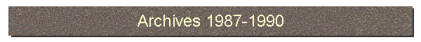 Archives 1987-1990