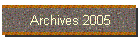 Archives 2005