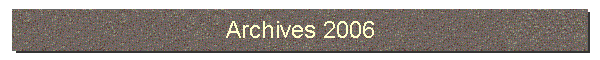 Archives 2006