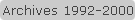 Archives 1992-2000