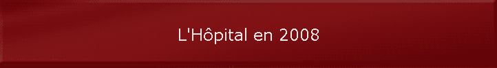 L'Hpital en 2008