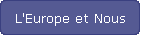 L'Europe et Nous