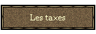 Les taxes