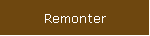 Remonter